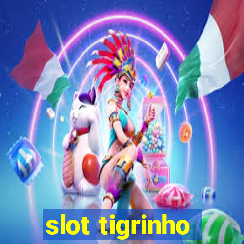 slot tigrinho