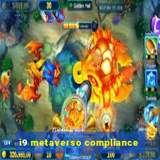 i9 metaverso compliance