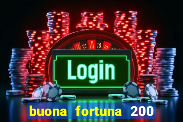 buona fortuna 200 fios queen