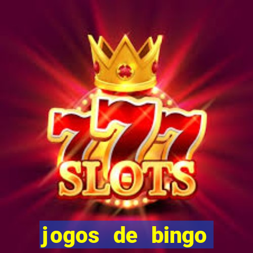 jogos de bingo dinheiro real