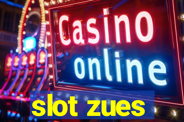 slot zues