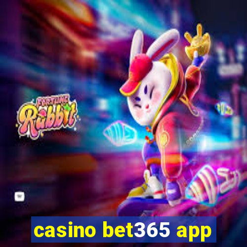 casino bet365 app