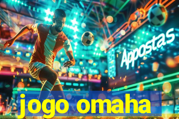 jogo omaha