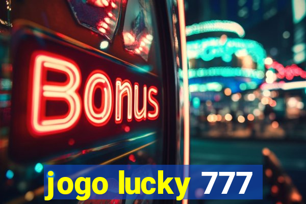 jogo lucky 777