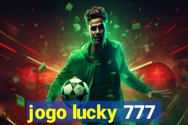 jogo lucky 777