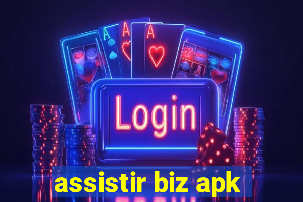 assistir biz apk