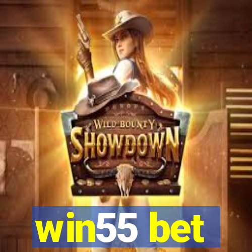 win55 bet