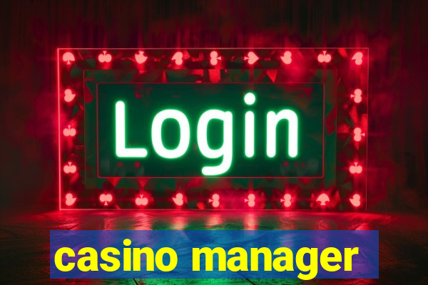 casino manager