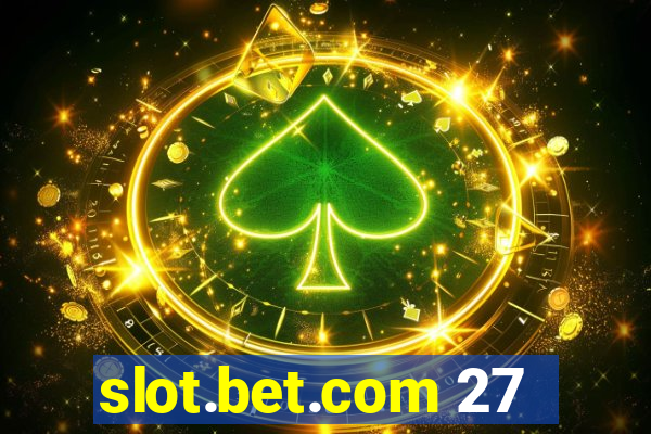 slot.bet.com 27