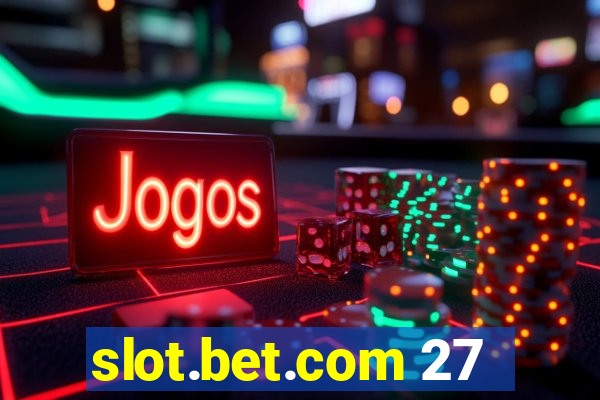 slot.bet.com 27