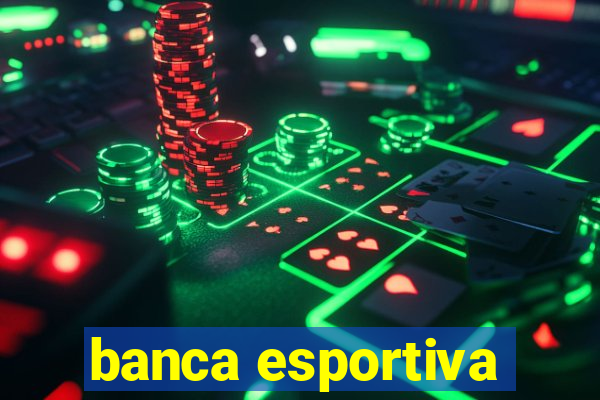 banca esportiva