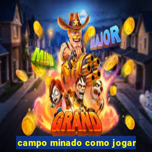 campo minado como jogar