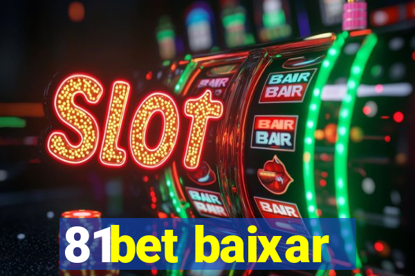 81bet baixar