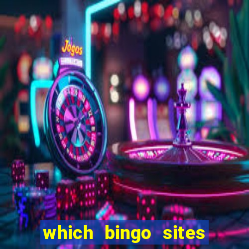 which bingo sites offer the best bonuses