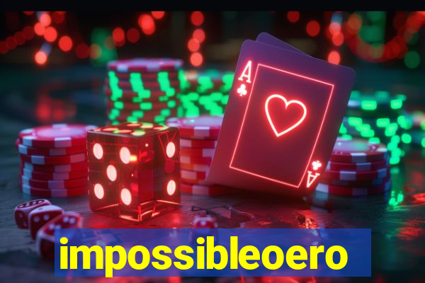 impossibleoero