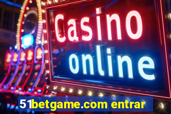 51betgame.com entrar