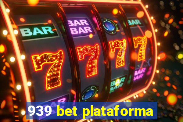 939 bet plataforma