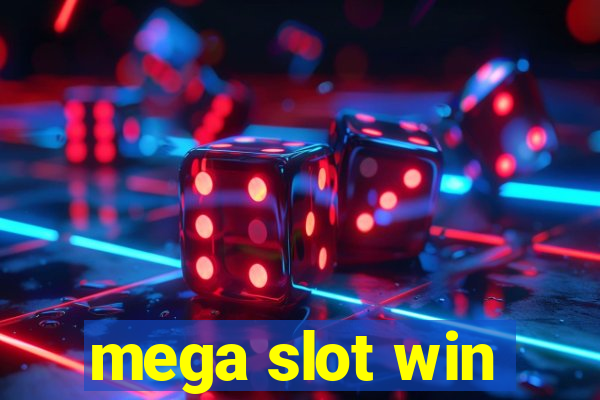 mega slot win