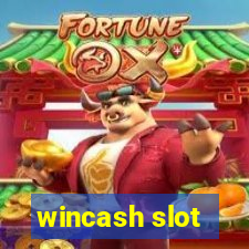 wincash slot