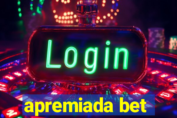 apremiada bet