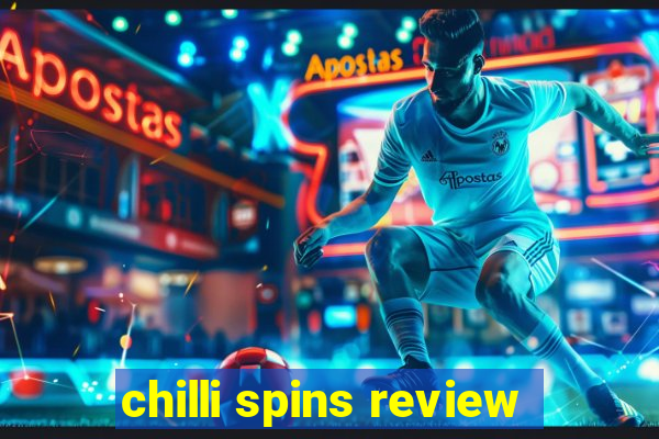 chilli spins review