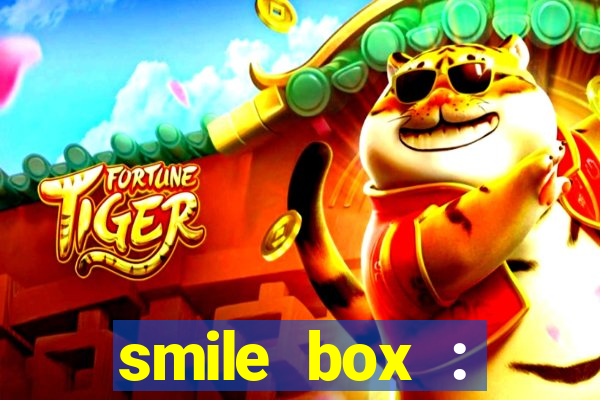 smile box : victory collector