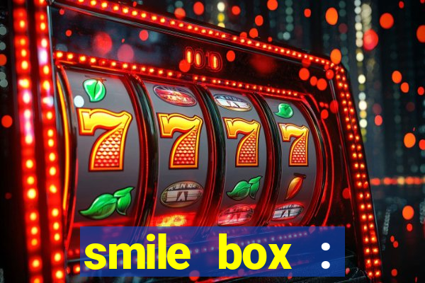 smile box : victory collector