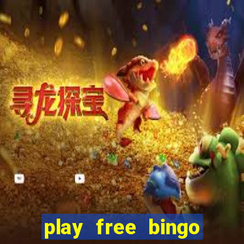 play free bingo win cash