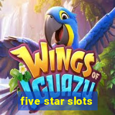 five star slots