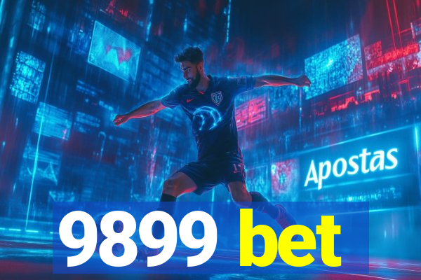 9899 bet