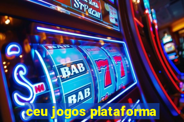 ceu jogos plataforma