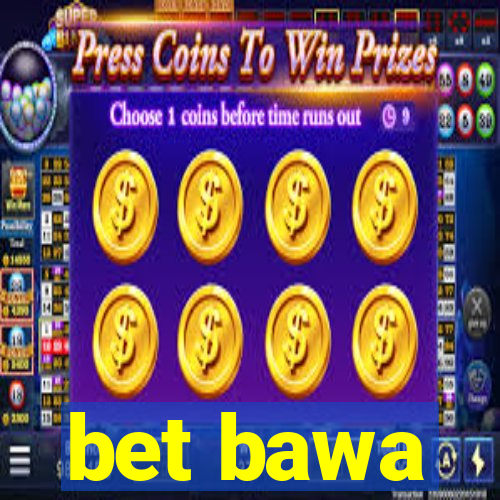 bet bawa