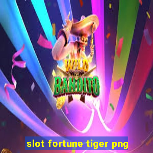 slot fortune tiger png