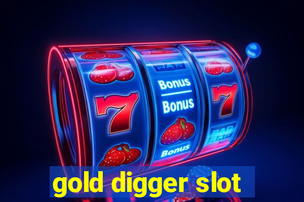 gold digger slot