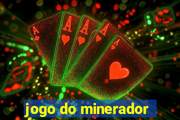 jogo do minerador