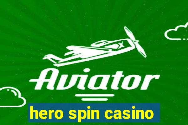 hero spin casino