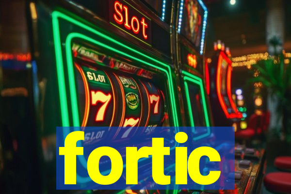 fortic