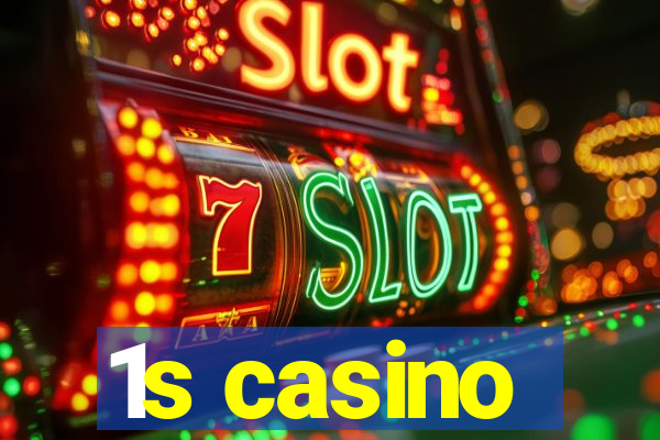 1s casino