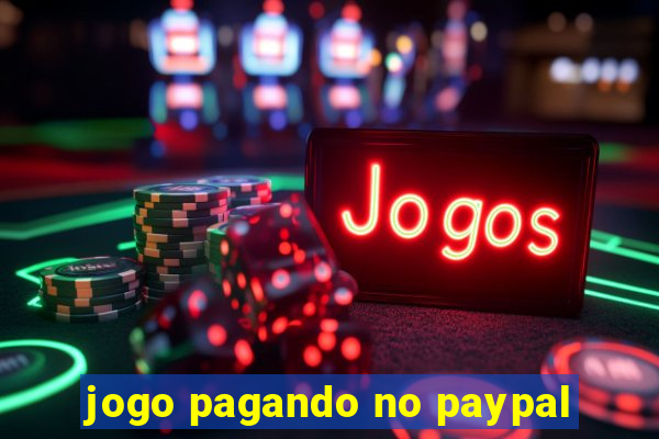 jogo pagando no paypal