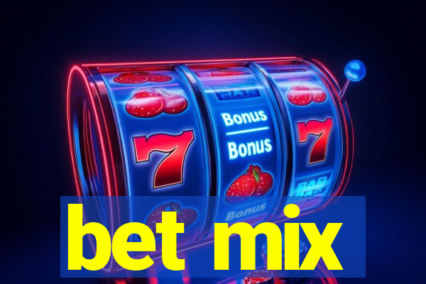 bet mix