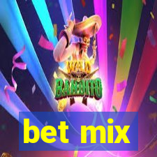 bet mix