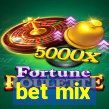 bet mix