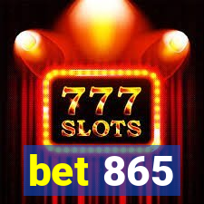 bet 865