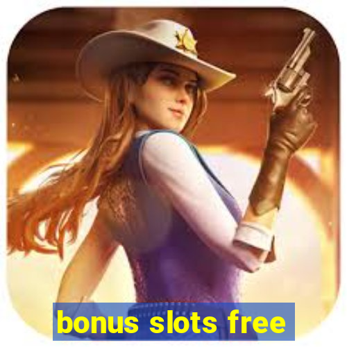 bonus slots free