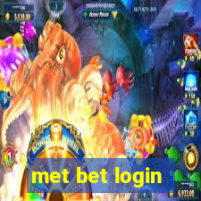 met bet login