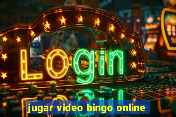 jugar video bingo online