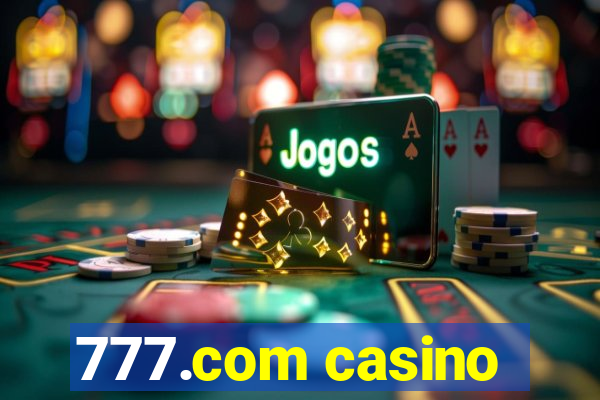 777.com casino