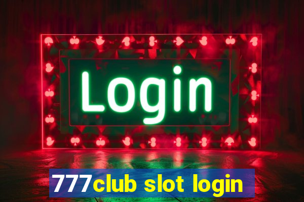 777club slot login