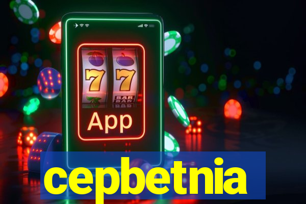 cepbetnia