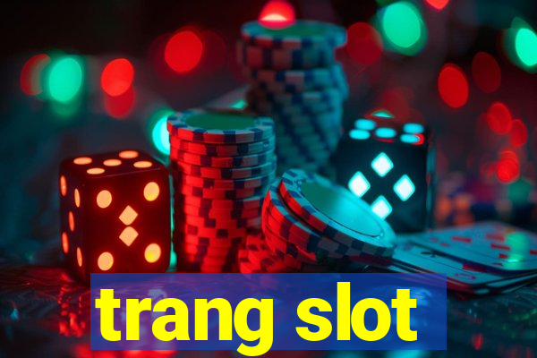 trang slot